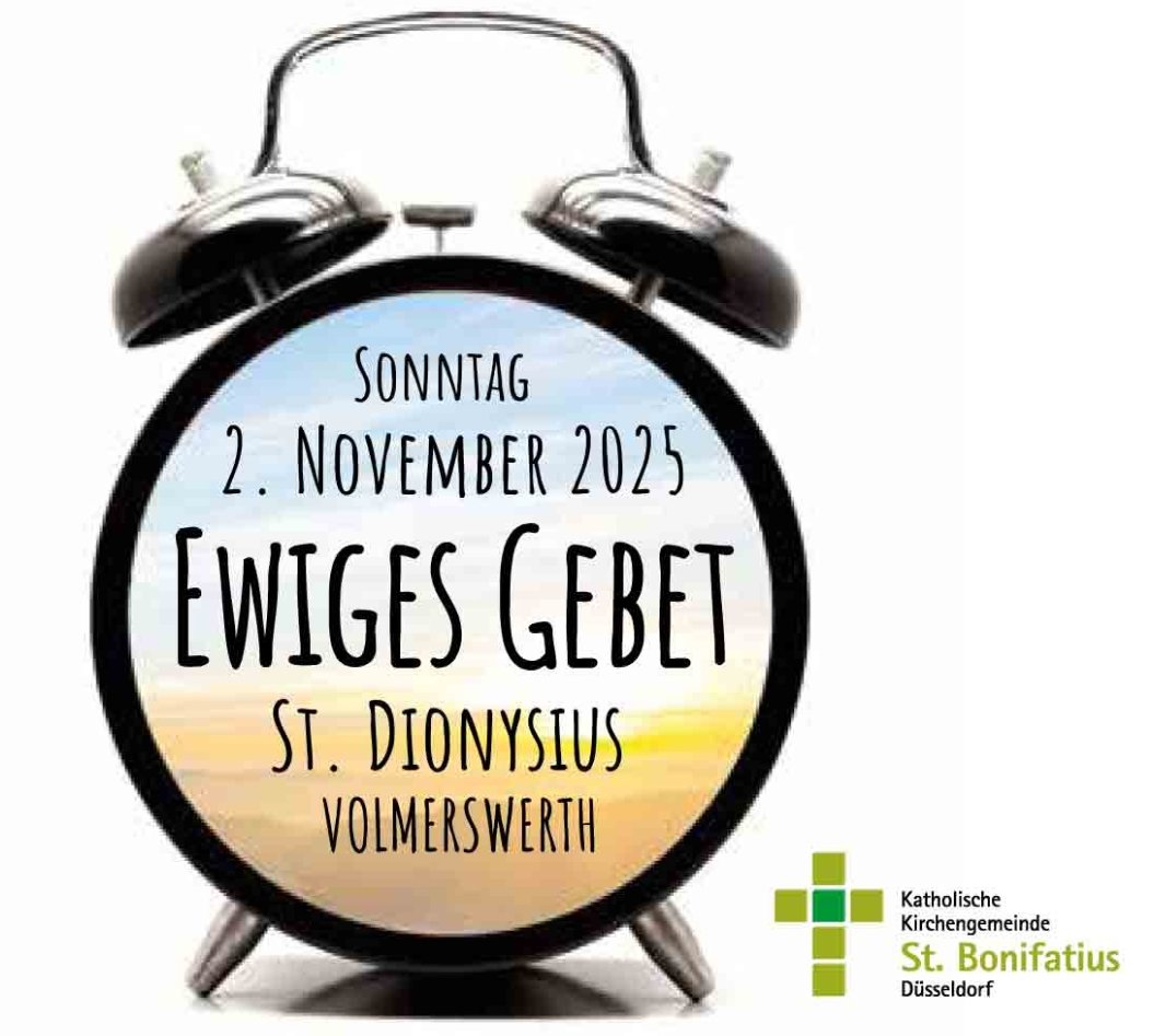 Ewiges Gebet in St. Dionysius (c) kath. Kirchengemeinde St. Bonifatius Düsseldorf Ewiges Gebet in St. Dionysius (c) kath. Kirchengemeinde St. Bonifatius Düsseldorf